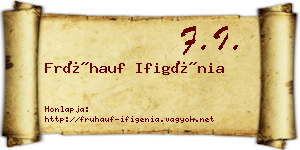 Frühauf Ifigénia névjegykártya